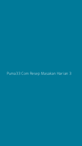 Tampilan Antarmuka Aplikasi Puma33 Com Resep Masakan Harian - 3