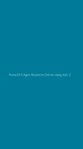 Tampilan Antarmuka Aplikasi Puma333 Agen Roulette Online Uang Asli - 2