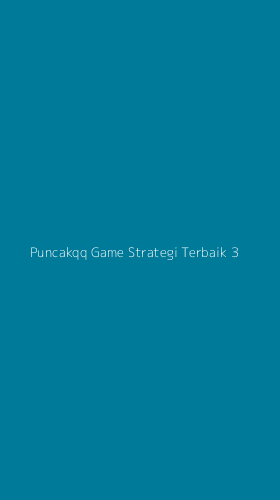 Tampilan Antarmuka Aplikasi Puncakqq Game Strategi Terbaik - 3