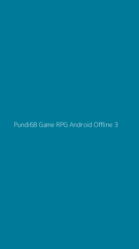 Tampilan Antarmuka Aplikasi Pundi68 Game Rpg Android Offline - 3