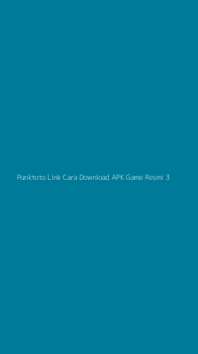 Tampilan Antarmuka Aplikasi Punktoto Link Cara Download Apk Game Resmi - 3