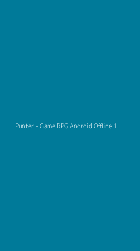 Tampilan Antarmuka Aplikasi Punter - Game RPG Android Offline - 1