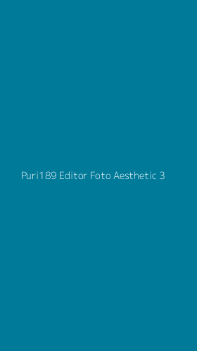 Tampilan Antarmuka Aplikasi Puri189 Editor Foto Aesthetic - 3