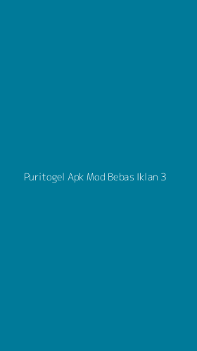 Tampilan Antarmuka Aplikasi Puritogel Apk Mod Bebas Iklan - 3