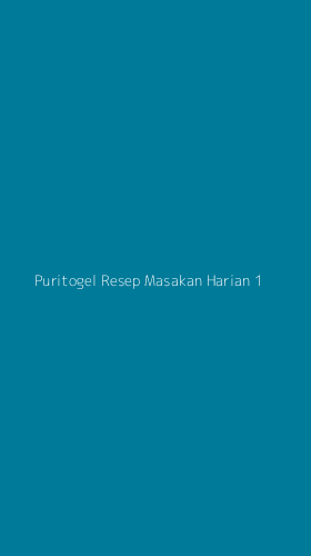 Tampilan Antarmuka Aplikasi Puritogel Resep Masakan Harian - 1