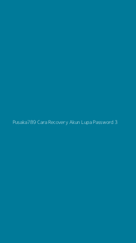 Tampilan Antarmuka Aplikasi Pusaka789 Cara Recovery Akun Lupa Password - 3