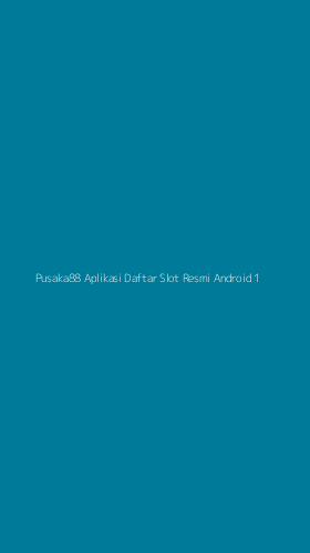 Tampilan Antarmuka Aplikasi Pusaka88 Aplikasi Daftar Slot Resmi Android - 1