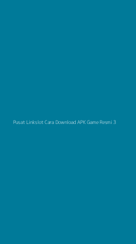 Tampilan Antarmuka Aplikasi Pusat Linkslot Cara Download Apk Game Resmi - 3