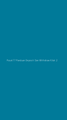 Tampilan Antarmuka Aplikasi Pusat77 Panduan Deposit Dan Withdraw Kilat - 2