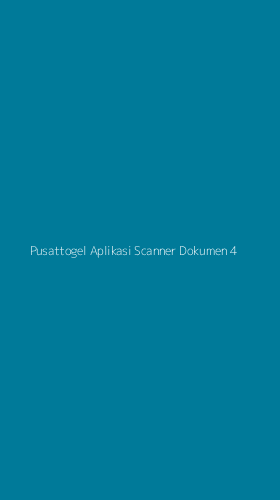 Tampilan Antarmuka Aplikasi Pusattogel Aplikasi Scanner Dokumen - 4