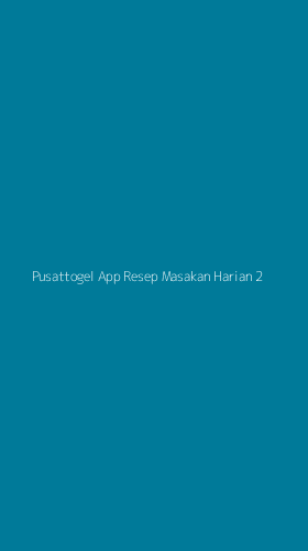 Tampilan Antarmuka Aplikasi Pusattogel App Resep Masakan Harian - 2