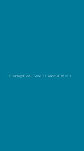 Tampilan Antarmuka Aplikasi Pusattogel Com - Game RPG Android Offline - 1