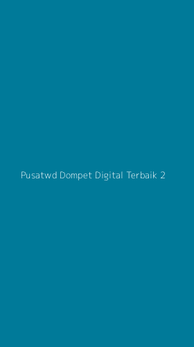 Tampilan Antarmuka Aplikasi Pusatwd Dompet Digital Terbaik - 2