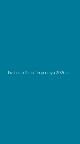 Tampilan Antarmuka Aplikasi Pushcoin Dana Terpercaya 2026 - 4