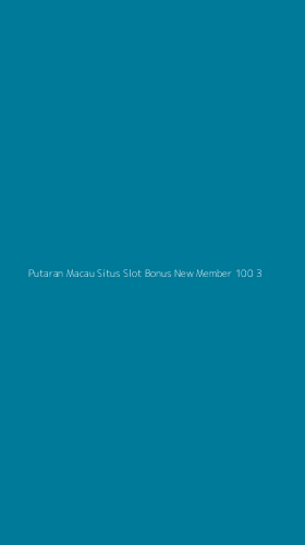 Tampilan Antarmuka Aplikasi Putaran Macau Situs Slot Bonus New Member 100 - 3