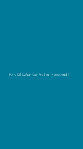 Tampilan Antarmuka Aplikasi Putra138 Daftar Akun Pro Slot Internasional - 4