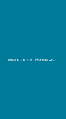 Tampilan Antarmuka Aplikasi Putratogel Link Alat Pengembang Web - 1