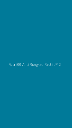 Tampilan Antarmuka Aplikasi Putri88 Anti Rungkad Pasti Jp - 2