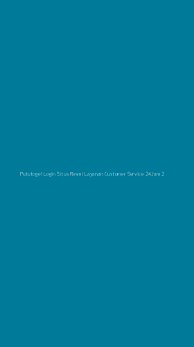 Tampilan Antarmuka Aplikasi Pututogel Login Situs Resmi Layanan Customer Service 24jam - 2