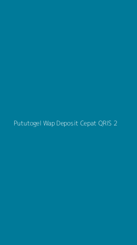 Tampilan Antarmuka Aplikasi Pututogel Wap Deposit Cepat Qris - 2