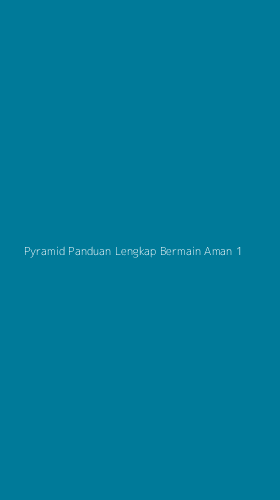 Tampilan Antarmuka Aplikasi Pyramid Panduan Lengkap Bermain Aman - 1