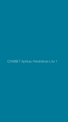 Tampilan Antarmuka Aplikasi Q168bet Aplikasi Pendidikan Lite - 1