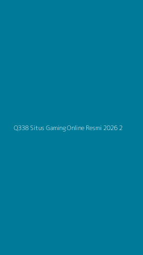 Tampilan Antarmuka Aplikasi Q338 Situs Gaming Online Resmi 2026 - 2