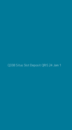 Tampilan Antarmuka Aplikasi Q338 Situs Slot Deposit Qris 24 Jam - 1