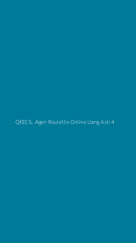 Tampilan Antarmuka Aplikasi Qkecil Agen Roulette Online Uang Asli - 4