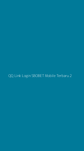 Tampilan Antarmuka Aplikasi Qq Link Login Sbobet Mobile Terbaru - 2
