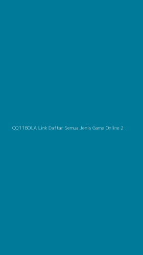 Tampilan Antarmuka Aplikasi Qq11bola Link Daftar Semua Jenis Game Online - 2