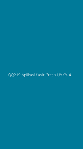 Tampilan Antarmuka Aplikasi Qq219 Aplikasi Kasir Gratis Umkm - 4