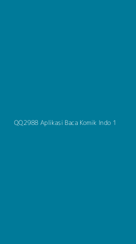 Tampilan Antarmuka Aplikasi Qq2988 Aplikasi Baca Komik Indo - 1