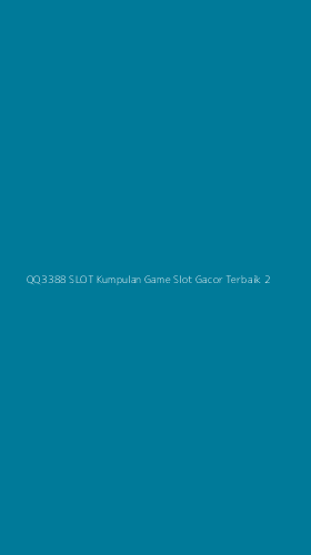 Tampilan Antarmuka Aplikasi Qq3388 Slot Kumpulan Game Slot Gacor Terbaik - 2