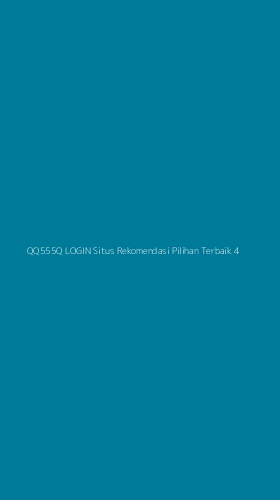 Tampilan Antarmuka Aplikasi Qq555q Login Situs Rekomendasi Pilihan Terbaik - 4