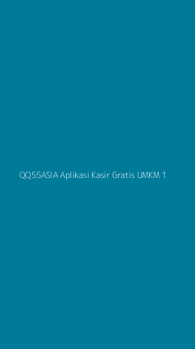 Tampilan Antarmuka Aplikasi Qq55asia Aplikasi Kasir Gratis Umkm - 1