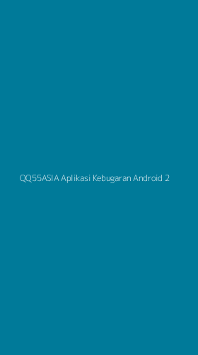 Tampilan Antarmuka Aplikasi Qq55asia Aplikasi Kebugaran Android - 2