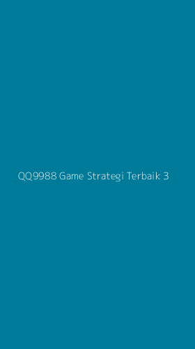 Tampilan Antarmuka Aplikasi Qq9988 Game Strategi Terbaik - 3