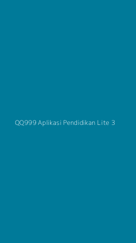 Tampilan Antarmuka Aplikasi Qq999 Aplikasi Pendidikan Lite - 3