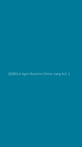 Tampilan Antarmuka Aplikasi Qqbola Agen Roulette Online Uang Asli - 2