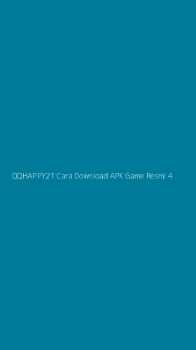 Tampilan Antarmuka Aplikasi Qqhappy21 Cara Download Apk Game Resmi - 4