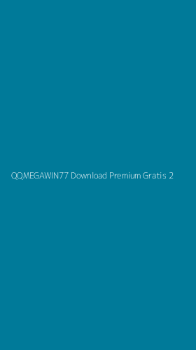 Tampilan Antarmuka Aplikasi Qqmegawin77 Download Premium Gratis - 2