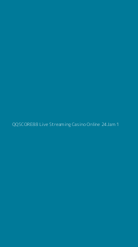 Tampilan Antarmuka Aplikasi Qqscore88 Live Streaming Casino Online 24jam - 1