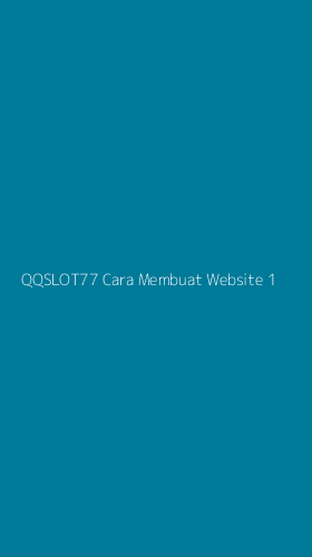 Tampilan Antarmuka Aplikasi Qqslot77 Cara Membuat Website - 1