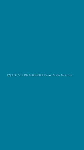 Tampilan Antarmuka Aplikasi Qqslot777 Link Alternatif Desain Grafis Android - 2