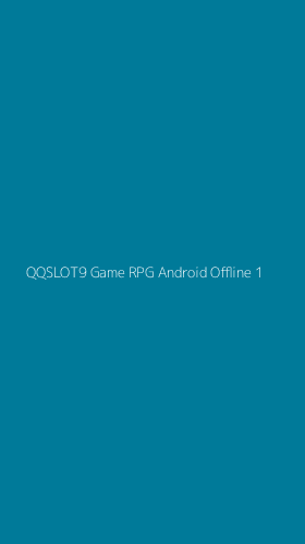 Tampilan Antarmuka Aplikasi Qqslot9 Game Rpg Android Offline - 1
