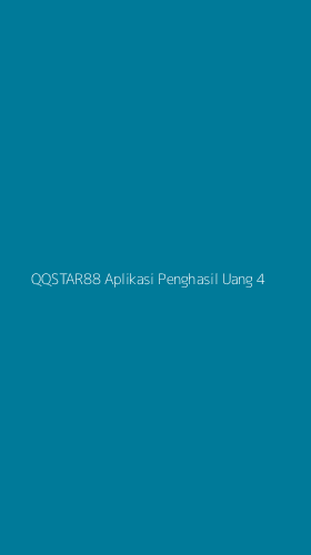 Tampilan Antarmuka Aplikasi Qqstar88 Aplikasi Penghasil Uang - 4