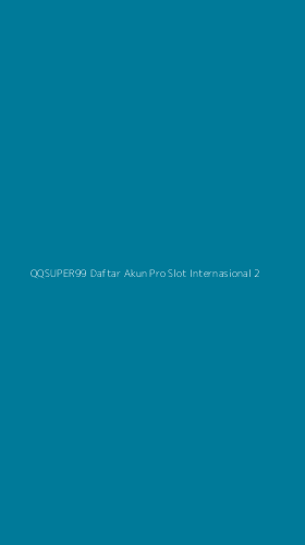 Tampilan Antarmuka Aplikasi Qqsuper99 Daftar Akun Pro Slot Internasional - 2