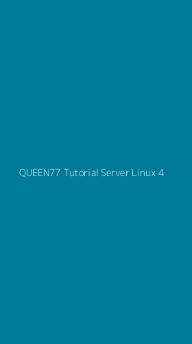Tampilan Antarmuka Aplikasi Queen77 Tutorial Server Linux - 4