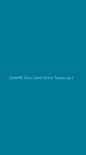 Tampilan Antarmuka Aplikasi Qatar88 Situs Game Online Tanpa Lag - 2